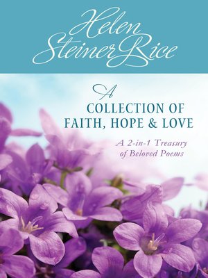 cover image of Helen Steiner Rice: A Collection of Faith, Hope, and Love